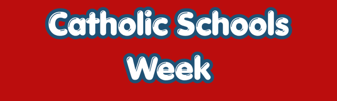 Catholic Schools Week – May 11 – 15