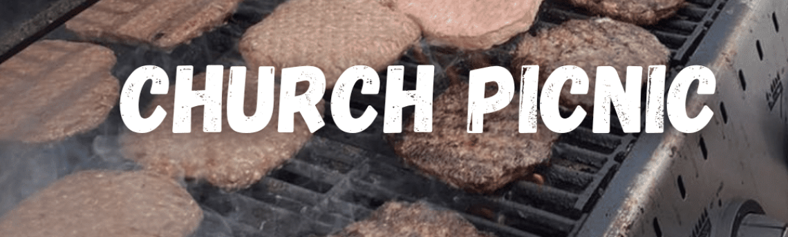 Church Picnic – Sunday, July 13
