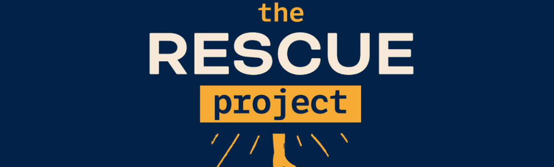 Join us for The Rescue Project!