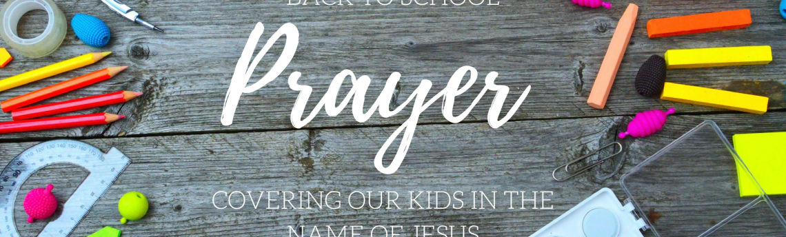 Prayer for Back to School